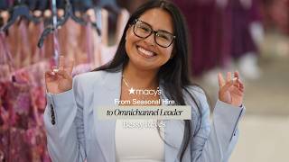 Started as a Seasonal Hire, Now an Omnichannel Leader: Bessy's 10 Years Career at Macy’s