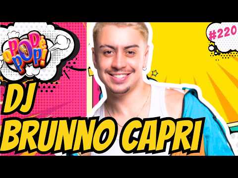 DJ BRUNNO CAPRI / THE POD IS POP #podcast #videocast #tribalhouse
