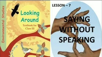 NCERT - SAYING WITHOUT SPEAKING   Class 3 EVS CBSE  by Sangeeta Basu
