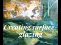 Creating surface 2  glazing