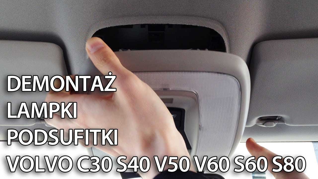 Forum Volvo V50, S40, C30, C70 • Demontaż Klosza Oświetlenia Kabiny • Body I Wnętrze