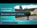 Karnataka health institute  belgaum  nursing colleges in karnataka  mynursingadmissioncom