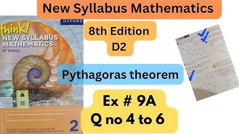 D2, 8th Edition, New Syllabus Mathematics, Ch# 9, Pythagoras Theorem , Ex # 9A, Q no 4 to 6.