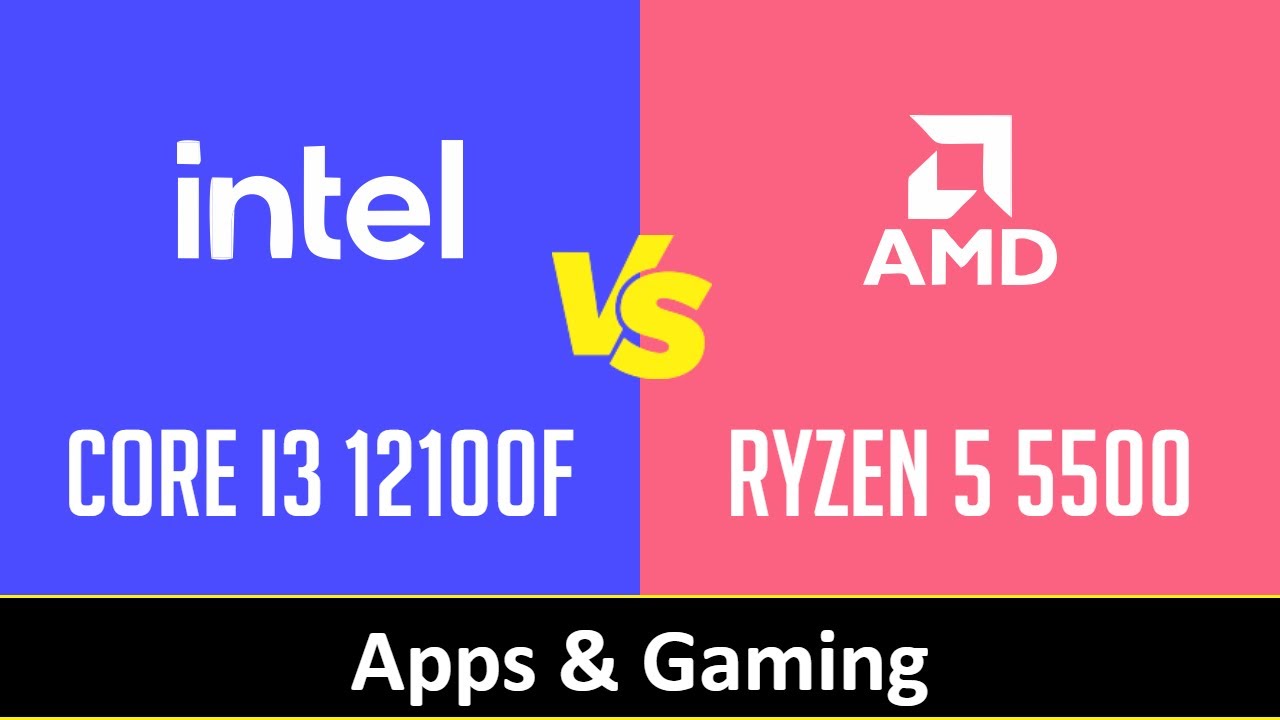 intel-core-i3-12100f-vs-amd-ryzen-5-5500-apps-gaming-rtx-3080