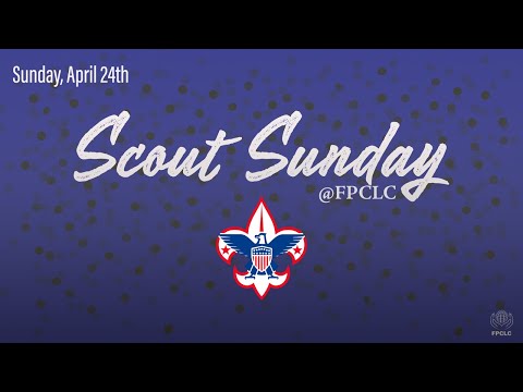 April 24th, 2022 Scout Sunday Worship Service at First Presbyterian Church of Lake City - FPCLC