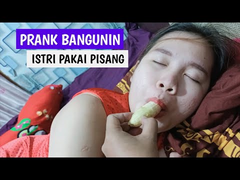 PRANK BANGUNIN ISTRI || PAKE PISANG