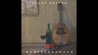 Arany Zoltán - Mediterranean - Paloma Mensajera ( Spain ) chords