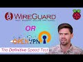 WireGuard vs OpenVPN VPN Performance Test on RaspberryPi4!