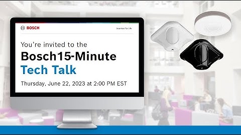 Bosch Security - Ceiling Mount Detectors Tech Talk