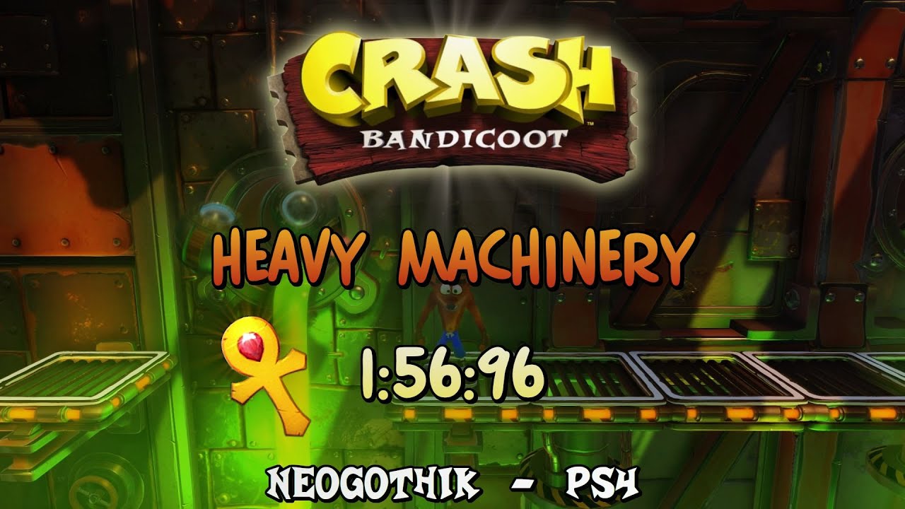 [PS4] Crash Bandicoot N. Sane Trilogy Heavy Machinery Speedrun Or