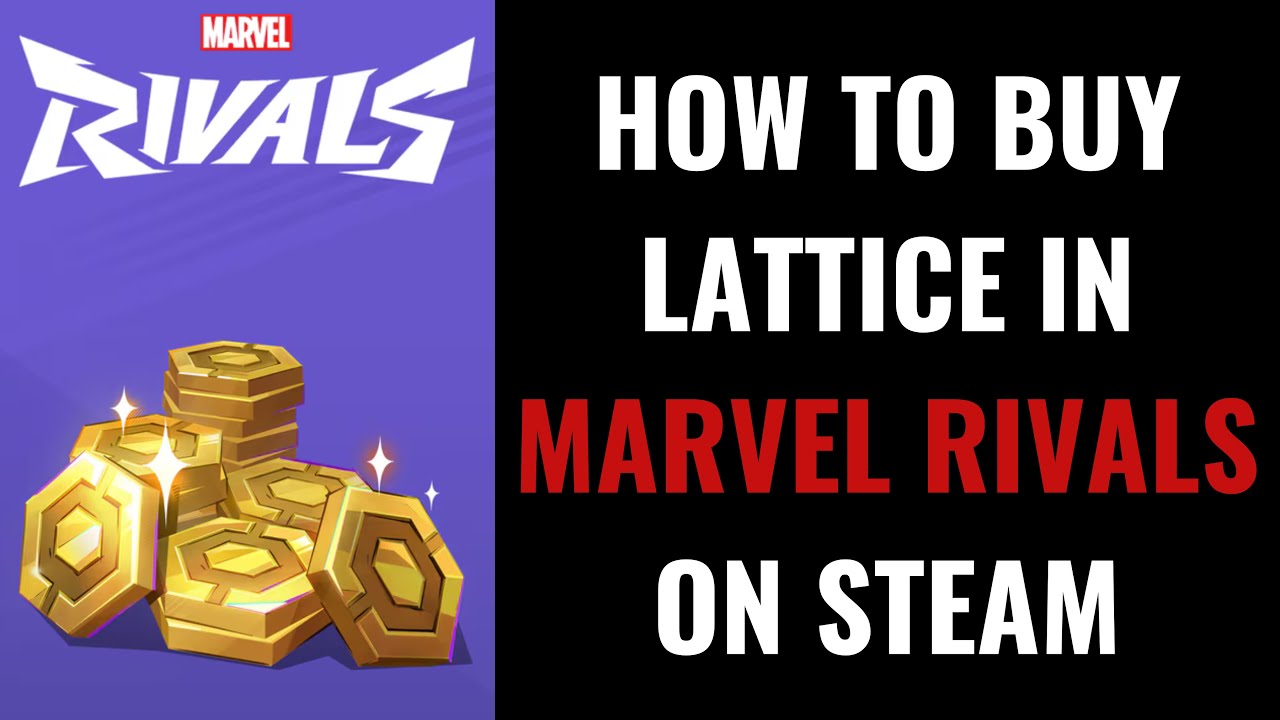 How to Buy Lattice in Marvel Rivals on Steam - YouTube
