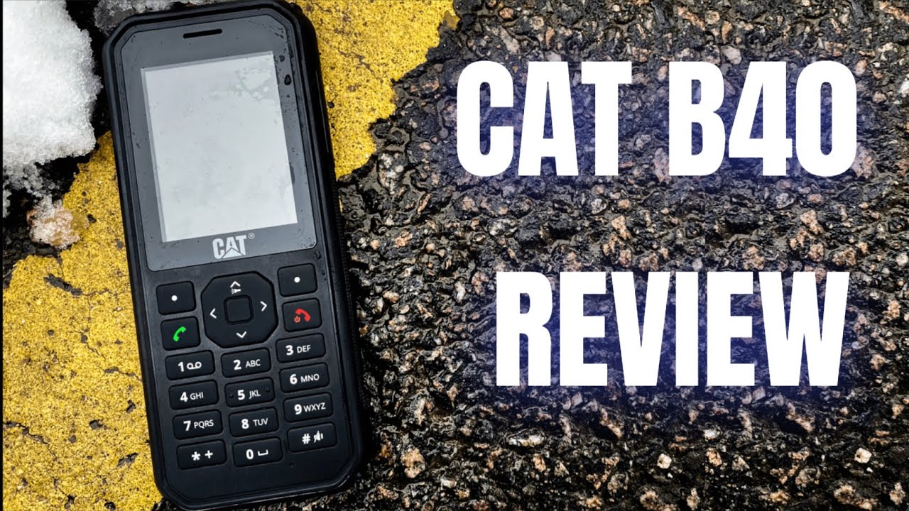 CAT B40 Review // We Need More Dumbphones like this one! - YouTube