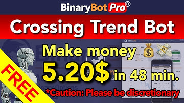 Binary Bot Pro | Crossing Trend Bot (2021) - Free Download
