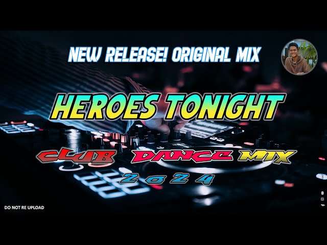 CLUB DANCE MIX 2024 | HEROES TONIGHT - JANJI (DJ MICHAEL JOHN FT. JOHNNING) class=