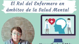 El Rol del Enfermero en Ámbitos de la Salud Mental