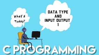 Introduce to programming language। Class 2: data type and input output (Part 1)