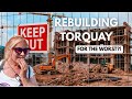 Torquay Being Rebuilt Good Or Bad Plus Tourist Tips