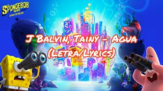 J Balvin, Tainy - Agua (Letra\/Lyrics) “Sponge On The Run” Movie