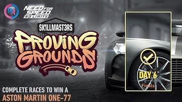 NFS No Limits I Special Events I Proving Grounds SkillMasters I Aston Martin One-77 I Day 6