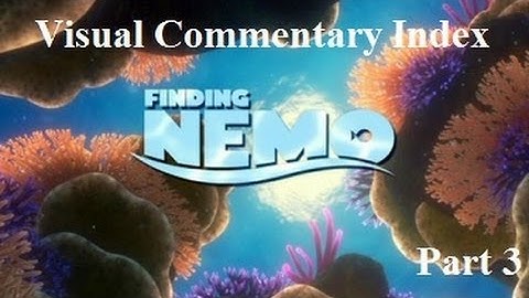 Finding Nemo - Visual Commentary Index - Part 3/3