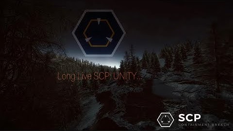 Long Live SCP: UNITY | Cinematic
