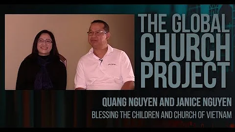 Quang and Janice Nguyen | Blessing the Children an...