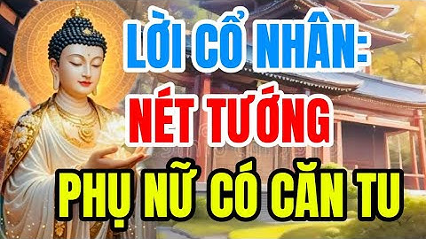 Nét Tướng Của Phụ Nữ Có Căn Tu-Phúc Khí Lan Tỏa Khắp Nơi
