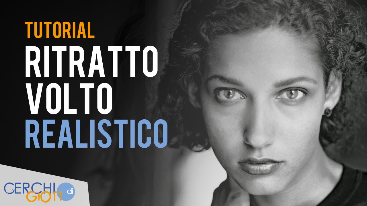 Come Realizzare Un Ritratto Realistico Con La Tecnica Del Chiaroscuro Tutorial Hd