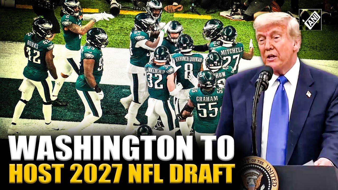 President Trump announces Washington DC to Host the 2027 NFL draft on ...