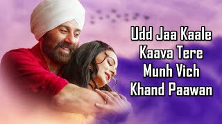 Video thumbnail of "Udd Jaa Kaale Kaava (LYRICS) Gadar 2 | Sunny D, Ameesha | Mithoon, Udit N, Alka Y | Uttam S, Anand B"