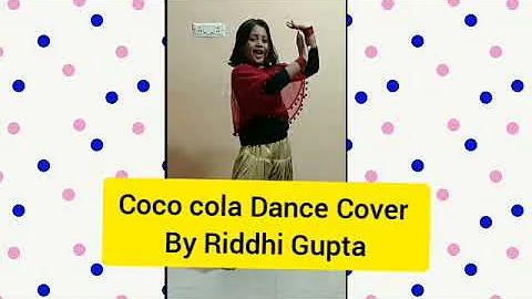 Coco Cola Dance Cover by Riddhi Gupta | Riddhi Gupta | Dancing Riddhi