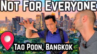 ⚠️ Bangkok’s NEWEST Upcoming Area With @BangkokPat Tao Poon, Bang Sue| NOT for Everyone