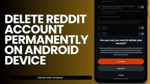 How To Delete Reddit Account Permanently On Android Device