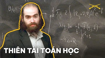 Grigori Perelman | Thiên Tài Ẩn Dật, Thông Minh Nhất Thế Giới ?!