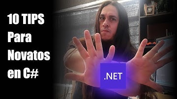 ✔️ 10 Tips para Programadores que comienzan con C#