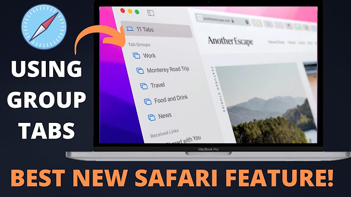 Best new Safari 15 Feature - TAB GROUPS - Optimise your browsing with these tips!