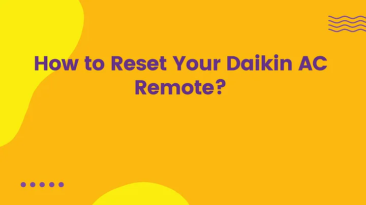 How to Reset Your Daikin AC Remote?