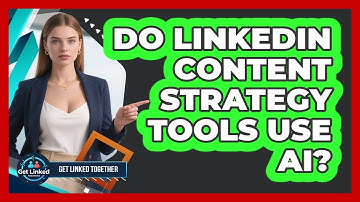 Do LinkedIn Content Strategy Tools Use AI?