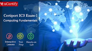 Certiport IC3 Exam-1 Complete (Course & labs)