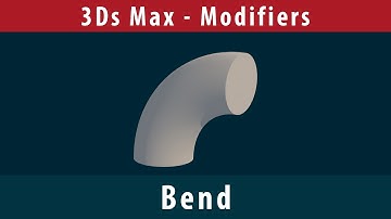 [3Ds Max - Modifiers] - Bend