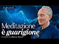 Meditazione  guarigione  meditazione con marco guzzi