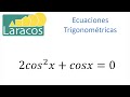 Ecuaciones trigonometricas 2cos2xcosx0