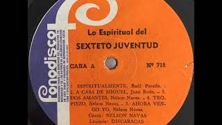 Espiritualmente - SEXTETO JUVENTUD