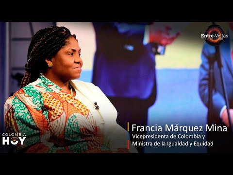 Entre-Vistas con Alma de País hoy: Francia Márquez Mina, Vicepresidenta de Colombia y Ministra [...]