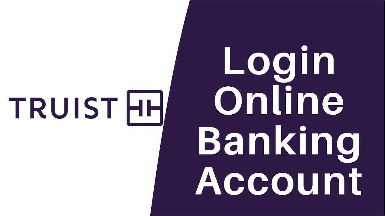 How to Login Truist Bank Online Banking Login | Sign In truist.com ...