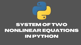 System of Two Nonlinear Equations in Python #rlanguagestatistics #python
