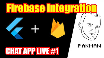 Flutter Chat App LIVE #1 - Firebase Integration