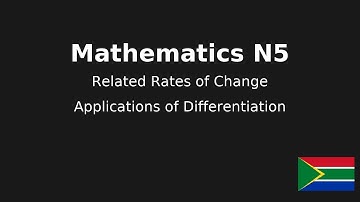 Mathematics N5 Related rates of change  - Applications of differentiation @earthlyteachings