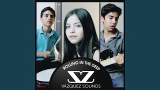 Video thumbnail of "Vazquez Sounds - Rolling in the Deep"