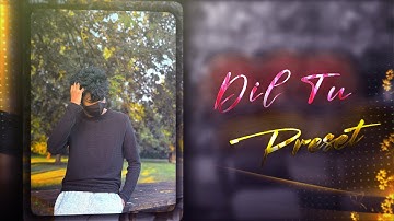 DIL TU JA TU 🫀🦋 || HINDI XML FILE 🚬🫶 || NEW TREND XML 🧃💖 || PRESETS BY @arbideditz5427